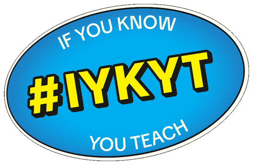 IYKYT — If you know you teach